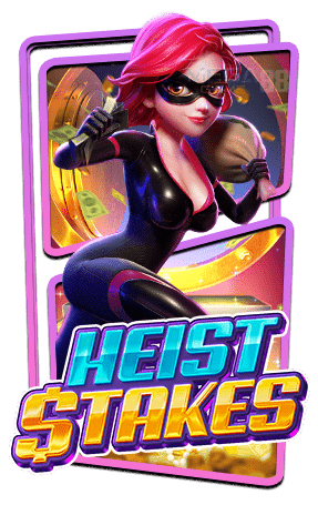 Heist Stakes