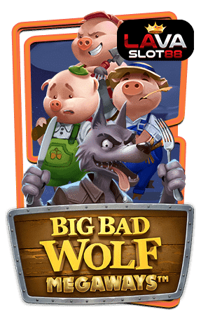 ทดลองเล่นสล็อต-Big-Bad-Wolf-Megaways