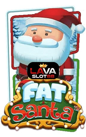 ทดลองเล่นสล็อต Fat-Santa