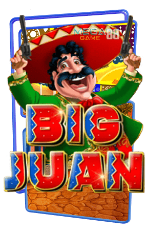 ทดลองเล่นสล็อต Big Juan
