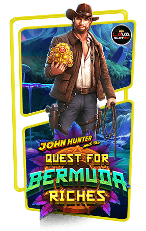 ทดลองเล่นสล็อต John Hunter and the Quest for Bermuda Riches