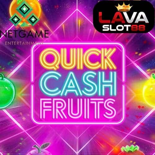 Quick Cash Fruits