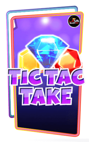 ทดลองเล่นสล็อต Tic Tac Take