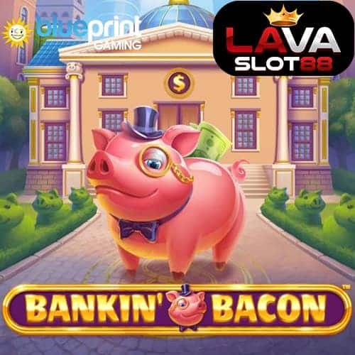Bankin Bacon