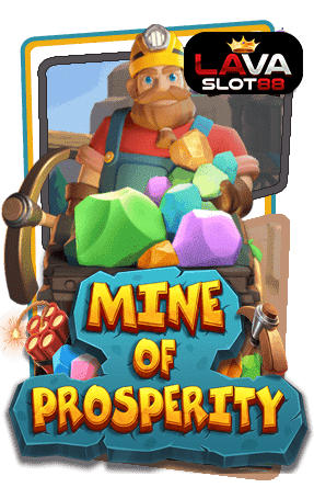 ทดลองเล่นสล็อต Mine of Prosperity