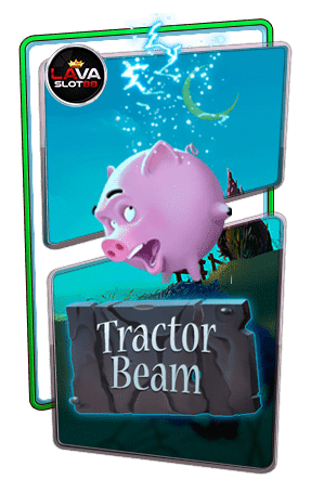 ทดลองเล่นสล็อต Tractor Beam