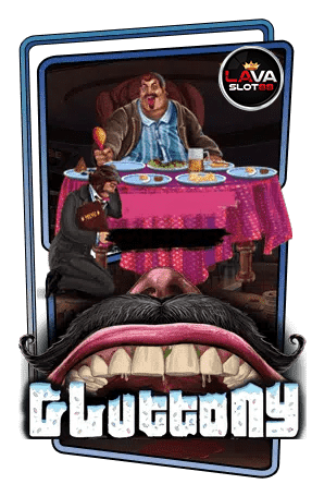 ทดลองเล่นสล็อต Gluttony
