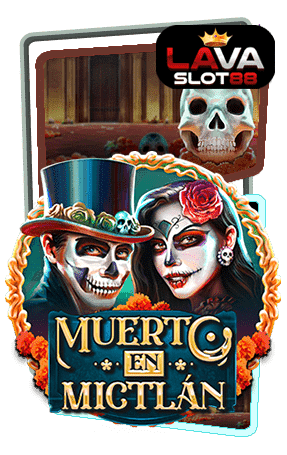 ทดลองเล่นสล็อต-Muerto-EN-Mictlan