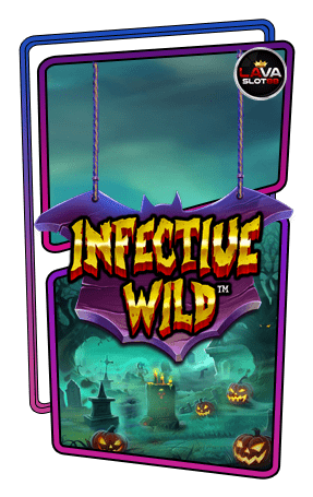 ทดลองเล่นสล็อต Infective Wild