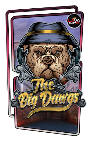 ทดลองเล่นสล็อต The Big Dawgs